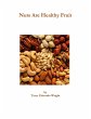Nuts Are Healthy Fruit - Bild 1