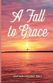 A Fall to Grace