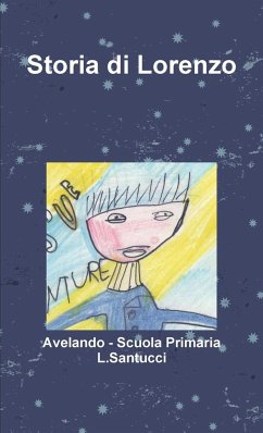 Storia di Lorenzo - Scuola Primaria L. Santucci, Avelando