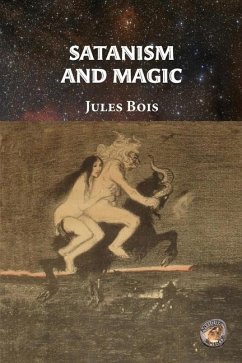 Satanism and Magic - Bois, Jules