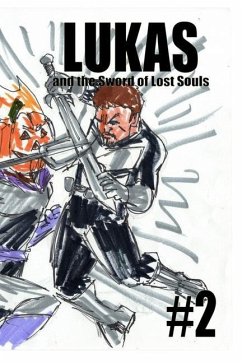 Lukas and the Sword of Lost Souls #2 - Rodrigues, José L. F.