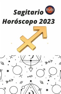 Sagitario Horóscopo 2023 - Astrologa, Rubi