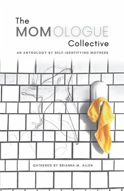 The Momologue Collective - Allen, Brianna M