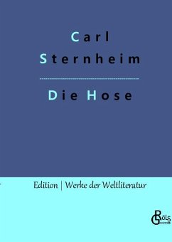 Die Hose - Sternheim, Carl