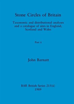 Stone Circles of Britain, Part ii - Barnatt, John