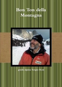 Bon Ton della Montagna - Rosi, Guida Alpina Sergio