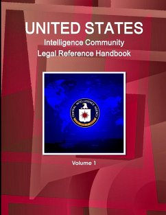 US Intelligence Community Legal Reference Handbook Volume 1 - Ibp, Inc.