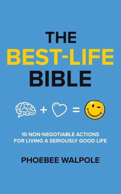 The Best-Life Bible - Walpole, Phoebee