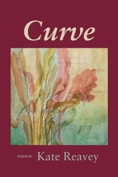 Curve: Poems by Kate Reavey - Reavey, Kate