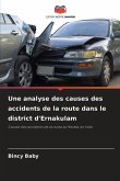 Une analyse des causes des accidents de la route dans le district d'Ernakulam