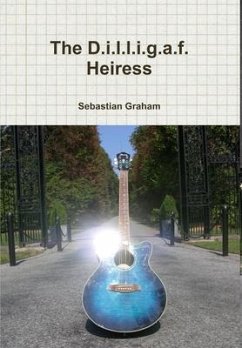 The D.i.l.l.i.g.a.f. Heiress - Graham, Sebastian