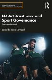 EU Antitrust Law and Sport Governance (eBook, PDF)