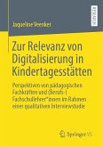 Zur Relevanz von Digitalisierung in Kindertagesstätten (eBook, PDF)