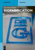 Biofabrication (eBook, PDF) Biofabrication (eBook, PDF)