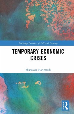 Temporary Economic Crises (eBook, ePUB) - Karimzadi, Shahzavar