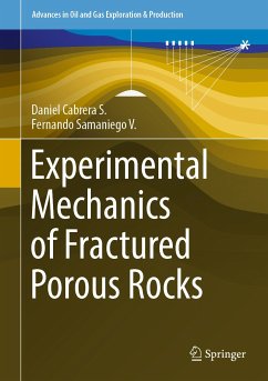 Experimental Mechanics of Fractured Porous Rocks (eBook, PDF) - Cabrera S., Daniel; Samaniego V., Fernando