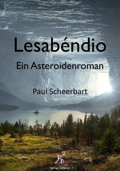 Lesabéndio – Ein Asteroidenroman (eBook, ePUB) - Scheebart, Paul