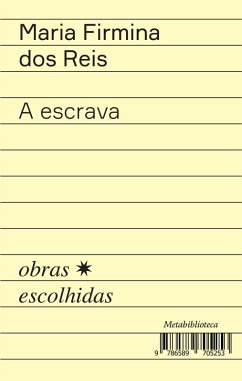 A escrava (eBook, ePUB) - Reis, Maria Firmina Dos