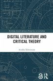 Digital Literature and Critical Theory (eBook, PDF)