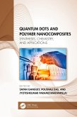 Quantum Dots and Polymer Nanocomposites (eBook, PDF)