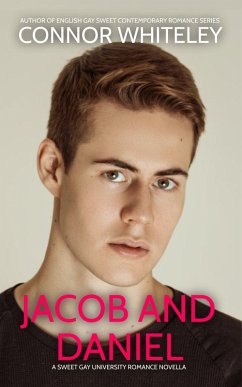Cover Jacob And Daniel: A Sweet Gay University Romance Novella (The English Gay Contemporary Romance Books, #3) (eBook, ePUB)