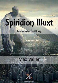 Spiridion Illuxt (eBook, ePUB) - Valier, Max