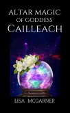 Altar Magic of Goddess Cailleach (eBook, ePUB)