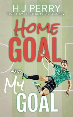Cover Home Goal & My Goal (Gay Footballer Romance) (eBook, ePUB)