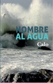 Hombre al Agua (eBook, ePUB) Hombre al Agua (eBook, ePUB)