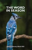 Word in Season: January, February, March 2023 (eBook, ePUB) Word in Season: January, February, March 2023 (eBook, ePUB)
