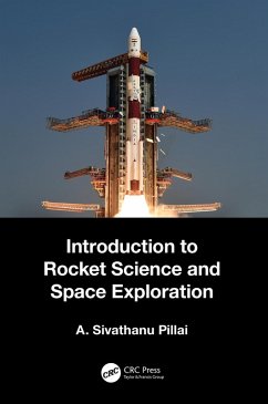 Introduction to Rocket Science and Space Exploration (eBook, PDF) - Pillai, A. Sivathanu