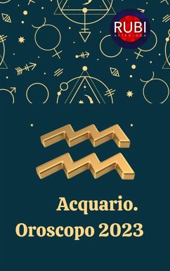 Acquario Oroscopo 2023 (eBook, ePUB) - Astrologa, Rubi