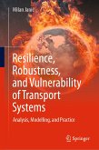 Resilience, Robustness, and Vulnerability of Transport Systems (eBook, PDF)