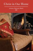 Christ in Our Home: January February March 2023 (eBook, ePUB)
