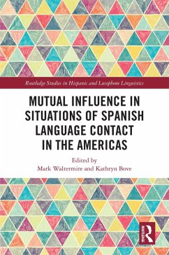 Cover Mutual Influence in Situations of Spanish Language Contact in the Americas (eBook, PDF)
