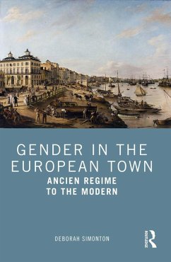 Gender in the European Town (eBook, ePUB) - Simonton, Deborah