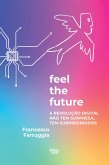 Feel the future¿ (eBook, ePUB)