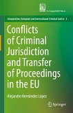 Conflicts of Criminal Jurisdiction and Transfer of Proceedings in the EU (eBook, PDF)