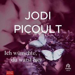 Ich wünschte, du wärst hier (MP3-Download) - Picoult, Jodi
