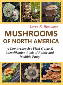 Mushrooms of North America (eBook, ePUB) - Hartmann, Leroy