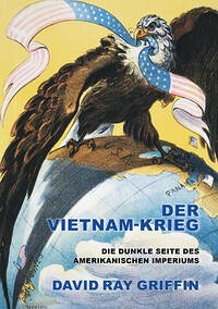 Der Vietnam-Krieg - Griffin, Prof. David Ray