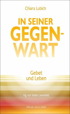 In Seiner Gegenwart - Lubich, Chiara