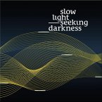 Slow Light - Seeking Darkness