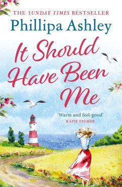 It Should Have Been Me (eBook, ePUB) - Ashley, Phillipa