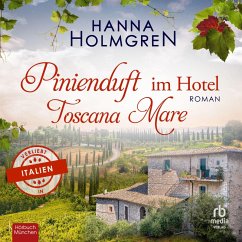 Pinienduft im Hotel Toscana Mare (MP3-Download) - Holmgren, Hanna