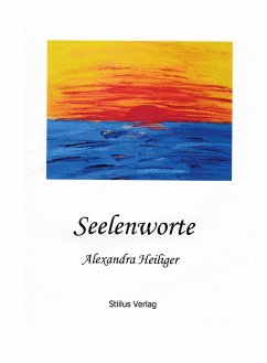 Seelenworte - Heiliger, Alexandra