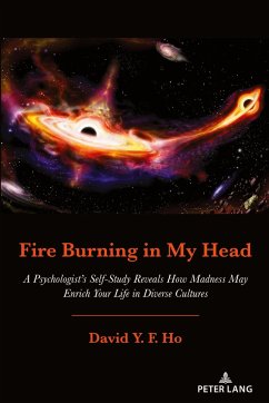 Fire Burning in My Head - Ho, David Y. F.