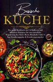 Basische Küche - Das große Kochbuch mit 150 leckeren und basischen Rezepten für eine natürliche Regulierung des Säure-Basen-Haushalts!
