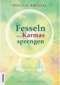 Die Fesseln des Karmas sprengen (eBook, ePUB) - Krystal, Phyllis