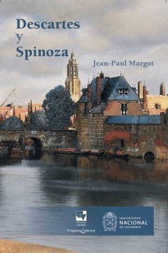 Descartes y Spinoza (eBook, ePUB) - Margot, Jean-Paul